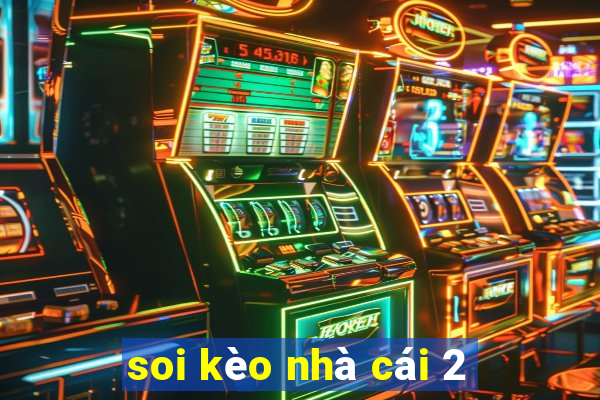 soi kèo nhà cái 2