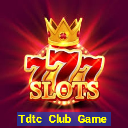 Tdtc Club Game Bài Sinh Tử