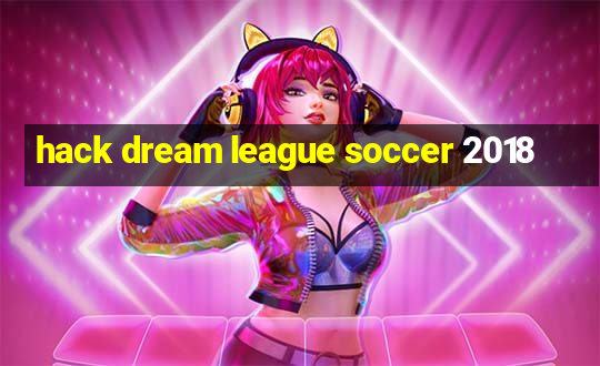 hack dream league soccer 2018