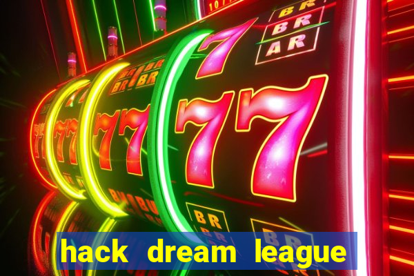 hack dream league soccer 2018