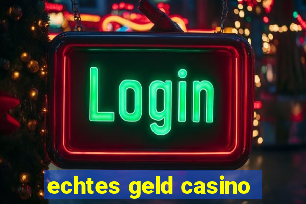 echtes geld casino