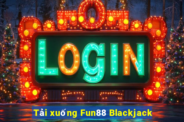 Tải xuống Fun88 Blackjack