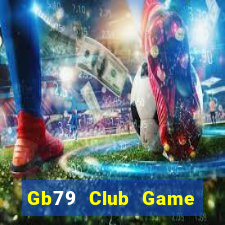 Gb79 Club Game Bài 52 Club