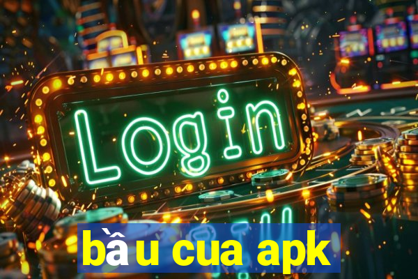 bầu cua apk