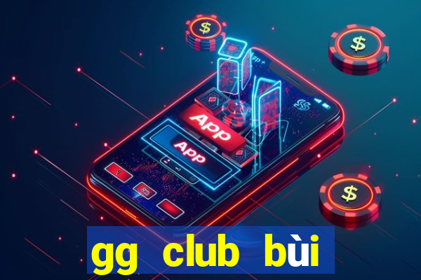 gg club bùi ngọc dương