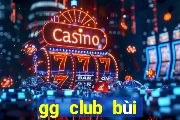 gg club bùi ngọc dương