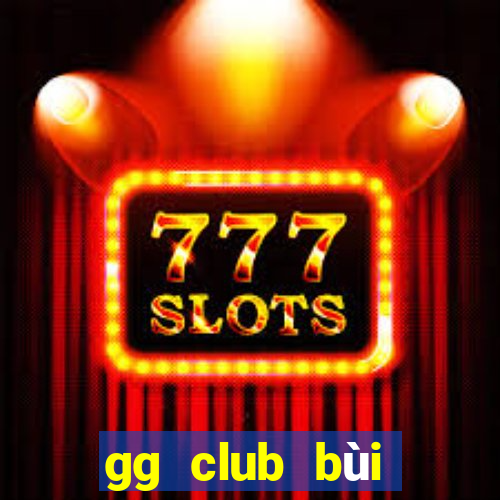 gg club bùi ngọc dương