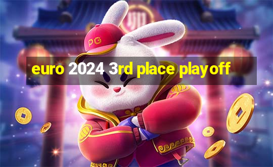 euro 2024 3rd place playoff