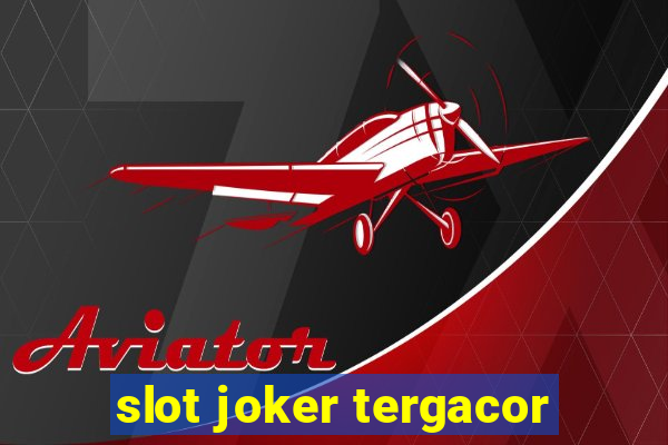 slot joker tergacor