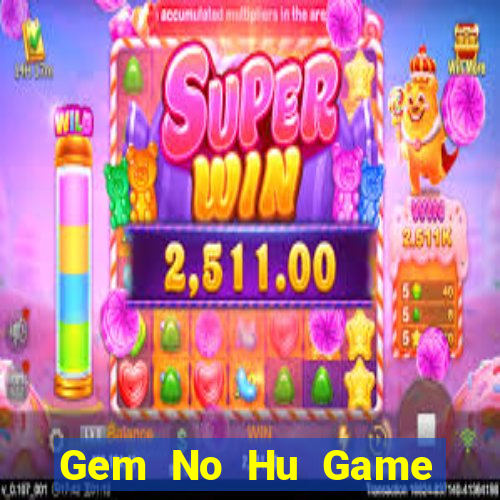 Gem No Hu Game Bài G88