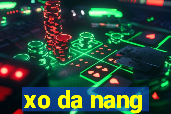 xo da nang