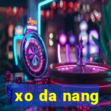 xo da nang