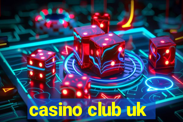 casino club uk