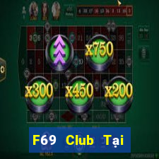 F69 Club Tại Game Bài Đổi The