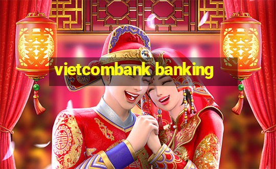 vietcombank banking