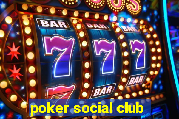 poker social club