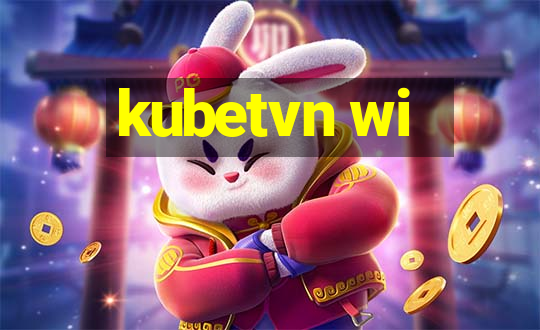 kubetvn wi