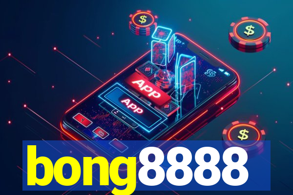 bong8888