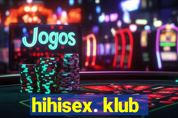 hihisex. klub