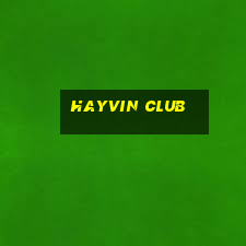 hayvin club