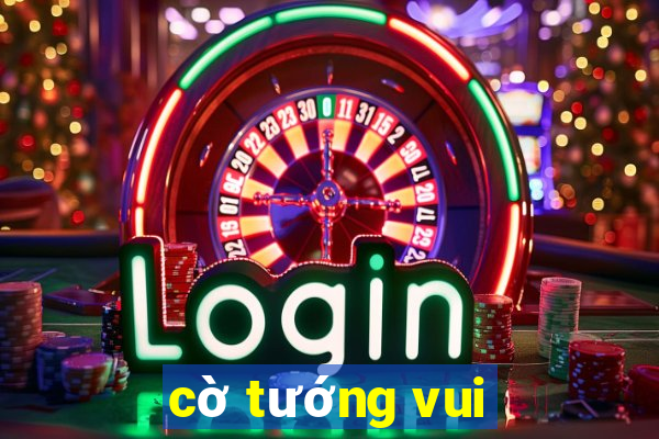 cờ tướng vui