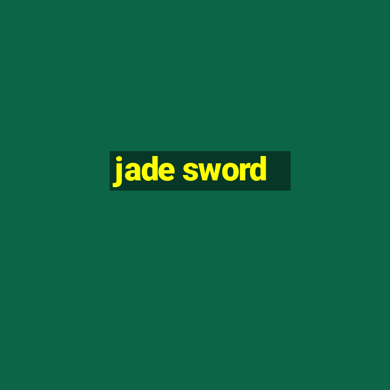 jade sword