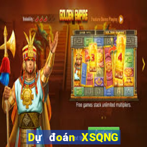 Dự đoán XSQNG ngày 13