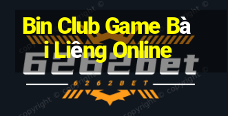 Bin Club Game Bài Liêng Online