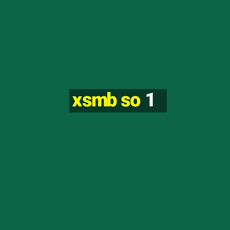 xsmb so 1