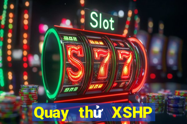 Quay thử XSHP ngày 24