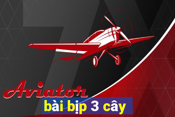 bài bịp 3 cây