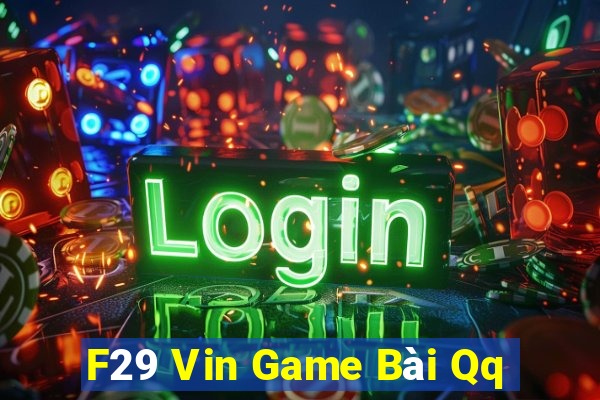 F29 Vin Game Bài Qq