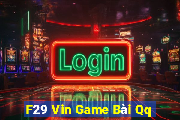 F29 Vin Game Bài Qq