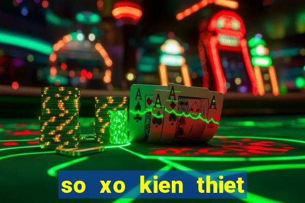 so xo kien thiet mien trung