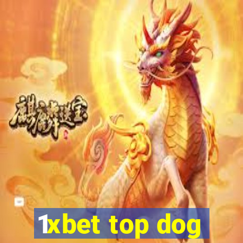 1xbet top dog