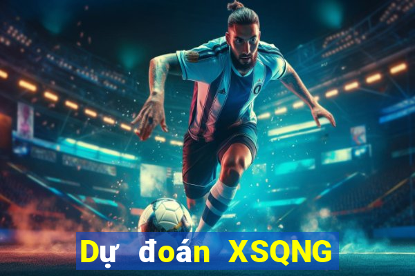 Dự đoán XSQNG ngày 29