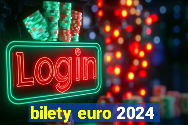 bilety euro 2024