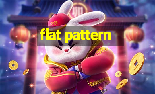 flat pattern