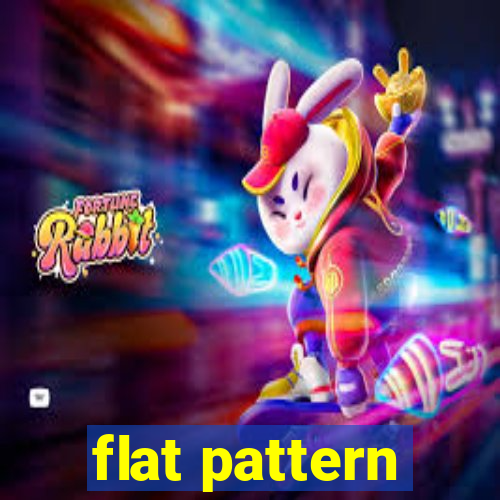 flat pattern