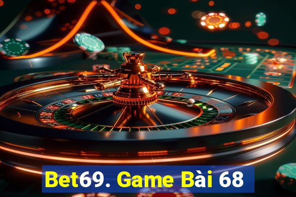 Bet69. Game Bài 68