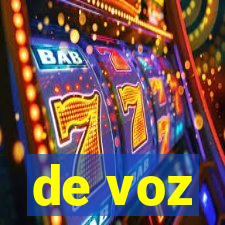 de voz