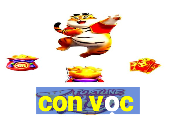 con vọc