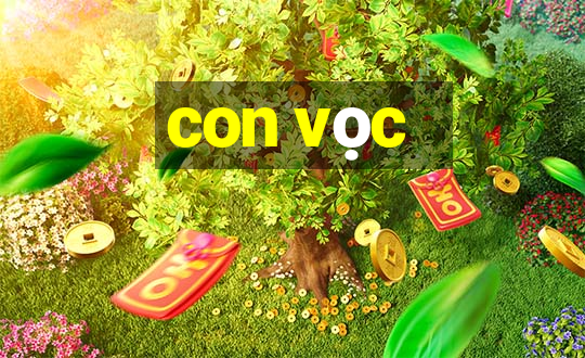 con vọc