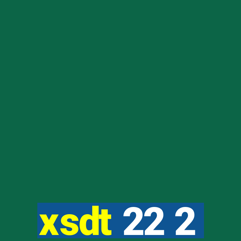 xsdt 22 2