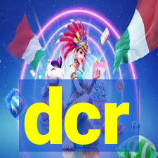 dcr