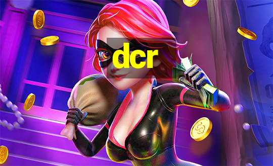 dcr