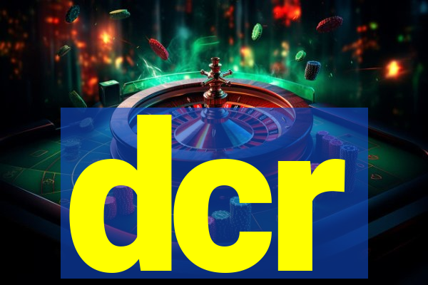 dcr