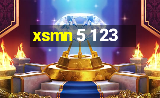 xsmn 5 1 23