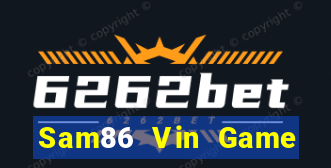 Sam86 Vin Game Bài Quốc Tế