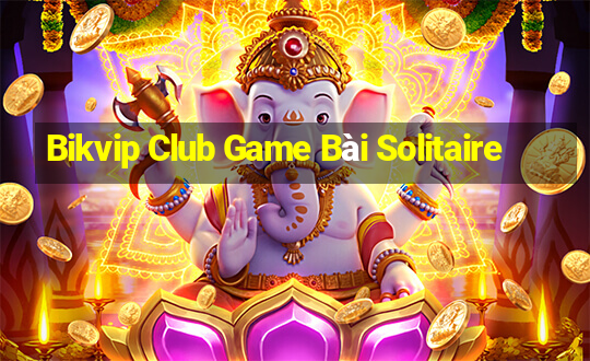 Bikvip Club Game Bài Solitaire